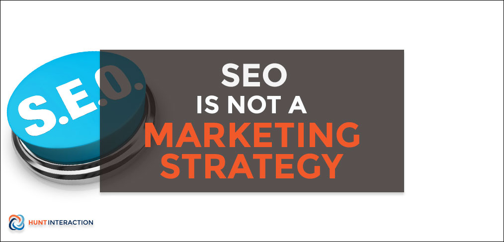 SEO-Is-Not-A-Marketing-Strategy-Feature